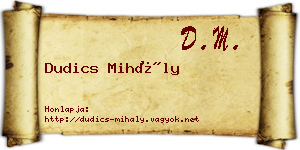 Dudics Mihály névjegykártya